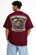 Last Warning T Shirt – There Is No Next Time | Maxedoutt